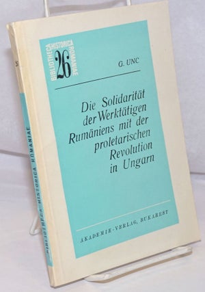 Cat.No: 252209 Die Solidaritat der Werktatigen Rumaniens mit der proletarischen...