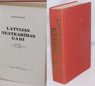 Cat.No: 252492 Latvijas Neatkaribas Gadi: Latvijas Politiska Veidosana Un Augsana. Adolfs...