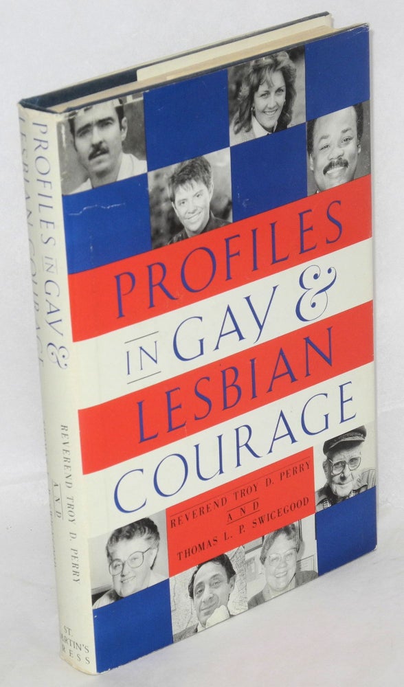 Cat.No: 25260 Profiles in Gay & Lesbian Courage. Troy D. Perry, Harvey Milk Thomas L. P. Swicegood, Harry Hay, Leonard Matlovich, Gilberto Gerald, Elaine Noble.