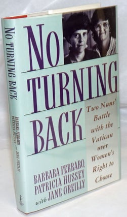 Cat.No: 252672 No Turning Back: two nuns' battle with the Vatican over women's...