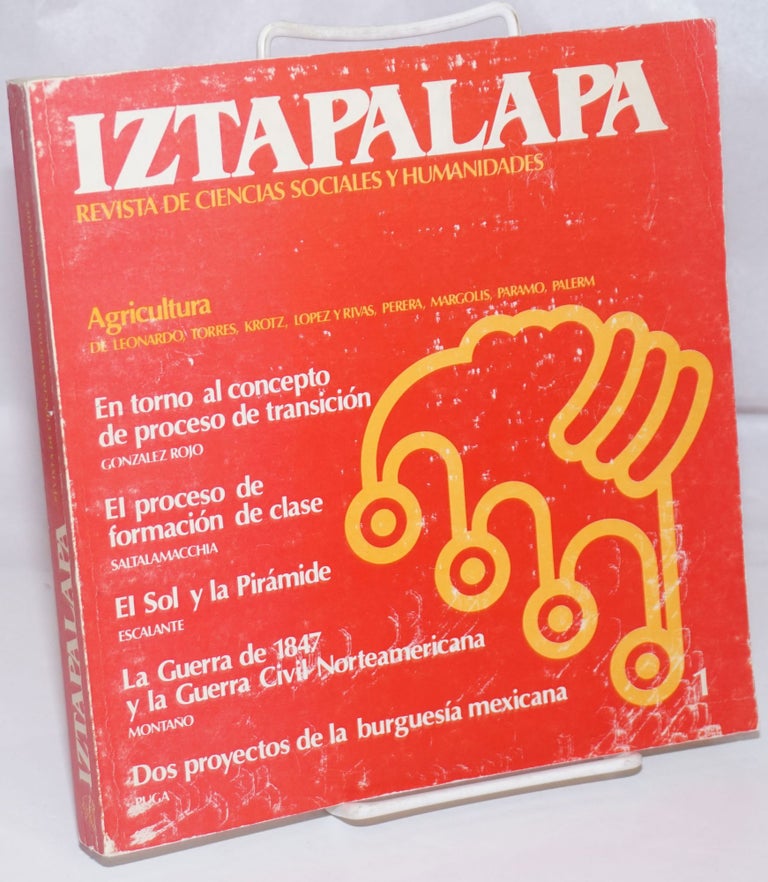 Cat.No: 252705 Iztapalapa: Revista de Ciencias Sociales y Humanidades; Año 1, Num. 1, Julio-Diciembre 1979