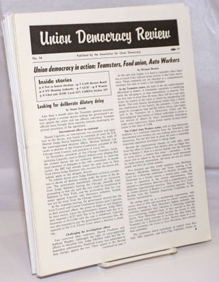 Cat.No: 252718 Union Democracy Review [72 issues]. Herman W. Benson, ed