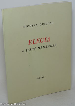 Cat.No: 252741 Elegía a Jesús Menéndez. Nicolás Guillén