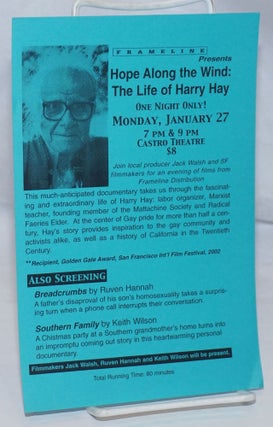 Cat.No: 252760 Frameline presents: Hope Along the Wind: the life of Harry Hay [leaflet]...