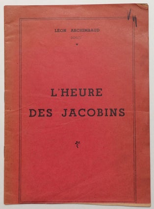 Cat.No: 252813 L'Heure des jacobins. Leon Archimbaud