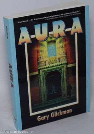 Cat.No: 252884 Aura: a novel. Gary Glickman