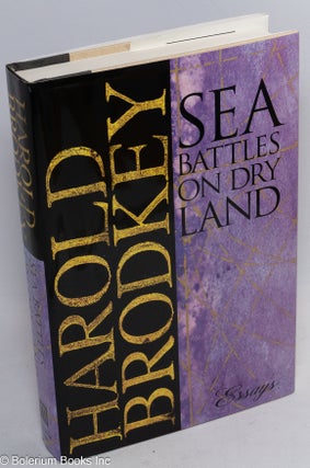 Cat.No: 252911 Sea Battles on Dry land: essays. Harold Brodskey