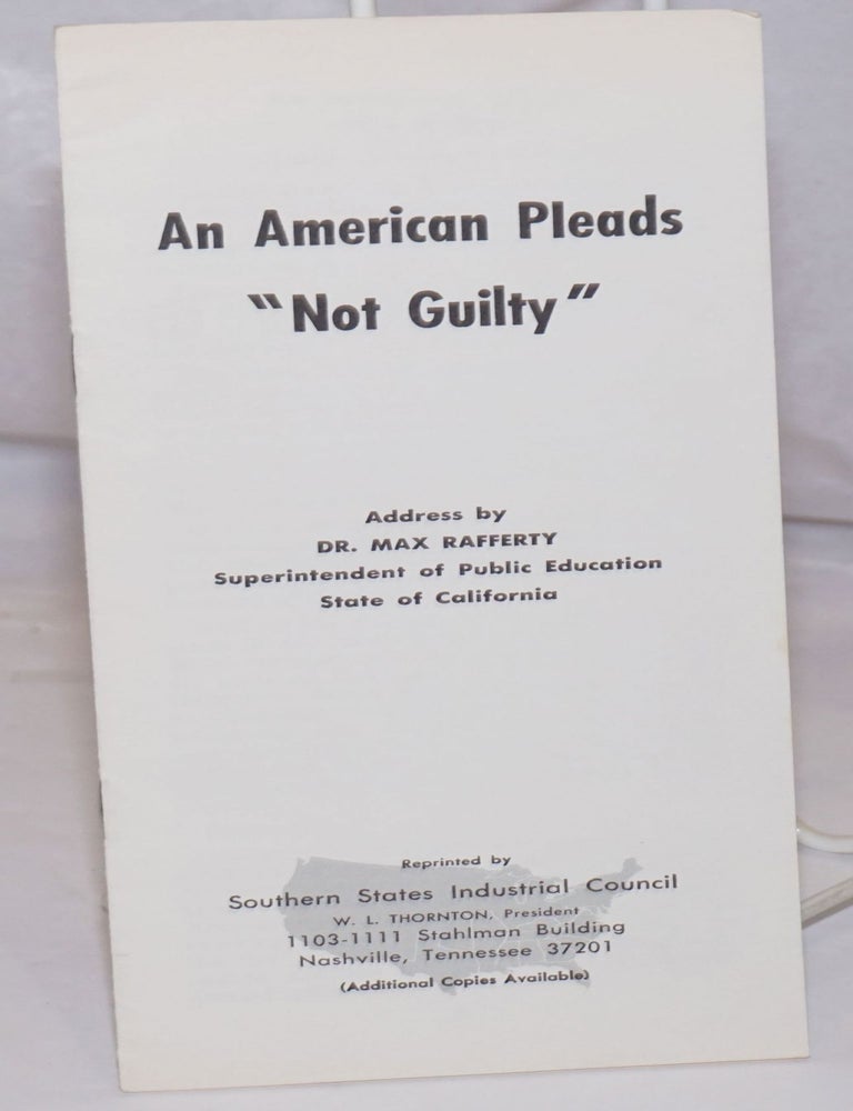 An American pleads not guilty Address by Dr. Max Rafferty ...
