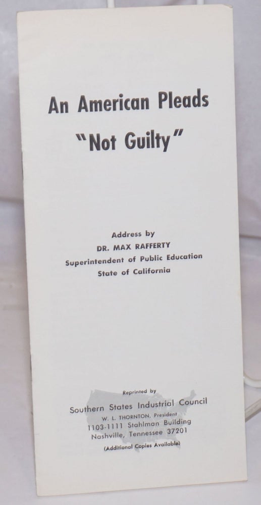 Max Rafferty An American pleads not guilty Address by Dr. Max Rafferty ...