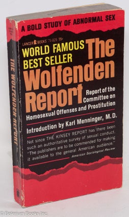 Cat.No: 253002 The Wolfenden Report: report of the Committee on Homosexual Offenses and...