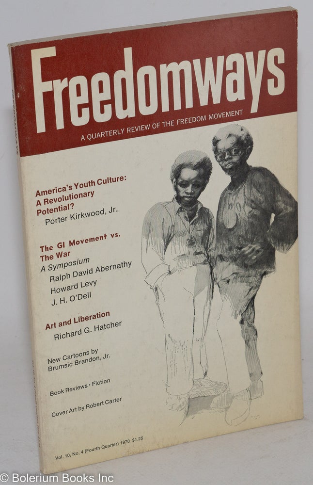 Cat.No: 253006 Freedomways: a quarterly review of the freedom movement. vol. 10, no. 4 (Fourth quarter, 1970)