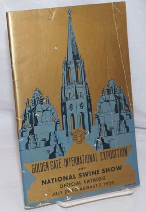 Cat.No: 253043 Golden Gate International Exposition and National Swine Show: Official...