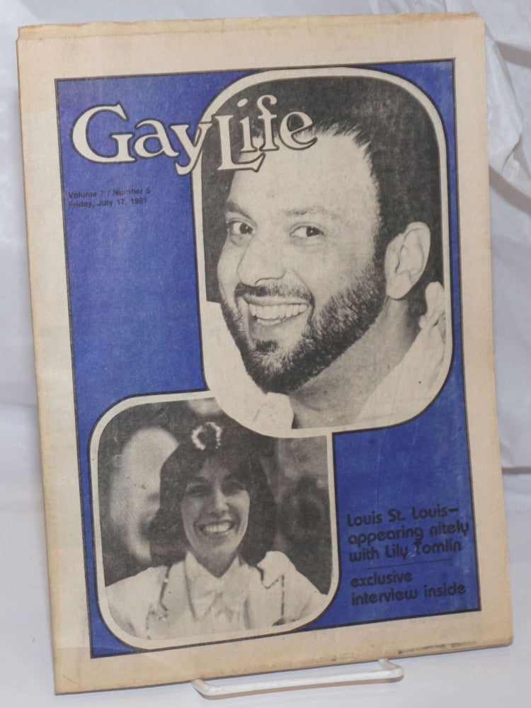 Cat.No: 253091 Chicago GayLife: the international gay newsleader; vol. 7, #5, Friday, July 17, 1981; Louis St. Louis interview. Michael Bergeron.