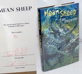 Cat.No: 253140 Mean Sheep: [limited edition; inscribed and signed]. Tom Piccirilli, Alan...