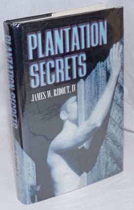 Cat.No: 253218 Plantation Secrets a novel. James W. Ridout, IV