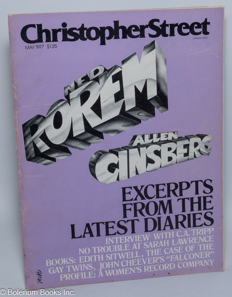 Cat.No: 253228 Christopher Street: vol. 1, #11, May 1977; Ned Rorem/Allen Ginsberg. Charles L. Ortleb, Ned Rorem publisher, Tim Dlugos, Ntozake Shange, C. A. Tripp, Allen Ginsberg.