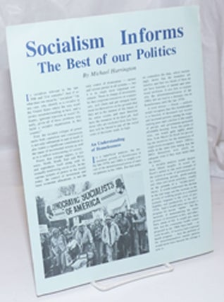 Cat.No: 253270 Socialism Informs the Best of Our Politics. Michael Harrington