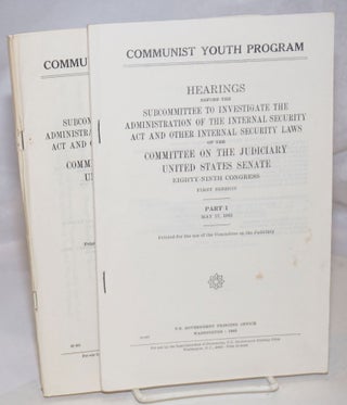 Cat.No: 253301 Communist youth program; hearings before the Subcommittee to Investigate...