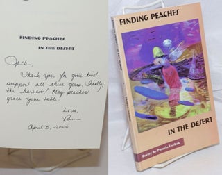 Cat.No: 253331 Finding Peaches in the Desert: poems [inscribed and signed]. Pamela...