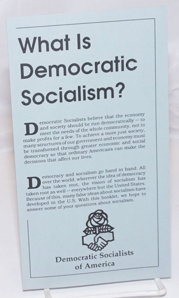 Cat.No: 253362 What Is Democratic Socialism? Democratic Socialists of America.