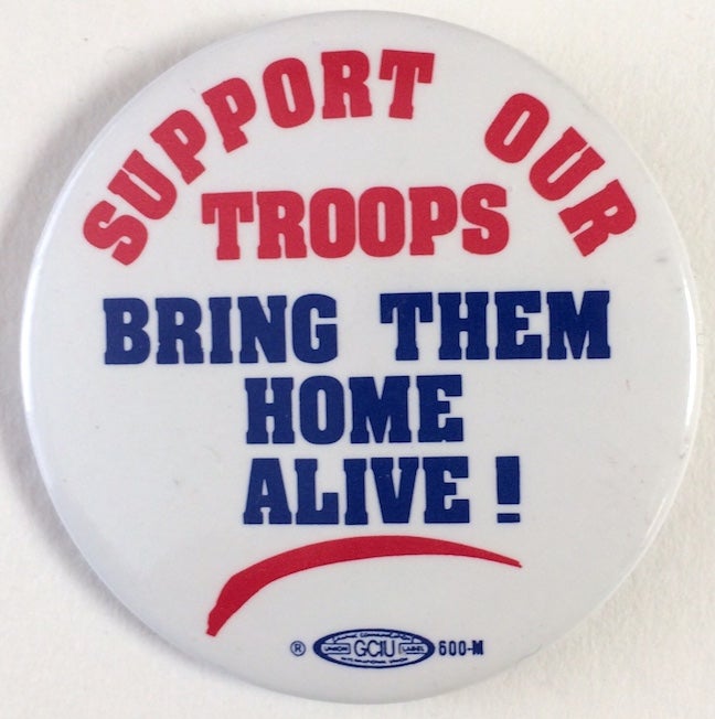 Cat.No: 253568 Support our troops / Bring them home alive! [pinback button]