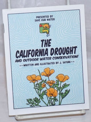 Cat.No: 253673 The California Drought and outdoor water conservation! J. Sayuri