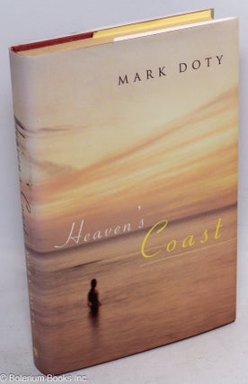Cat.No: 253682 Heaven's Coast: a memoir. Mark Doty