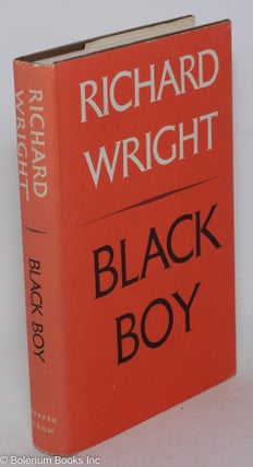 Cat.No: 253767 Black Boy: a record of childhood and youth. Richard Wright