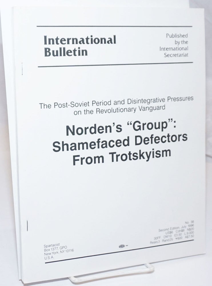 Cat.No: 253768 Norden's "group": shamefaced defectors from Trotskyism (second edition). Spartacist League.