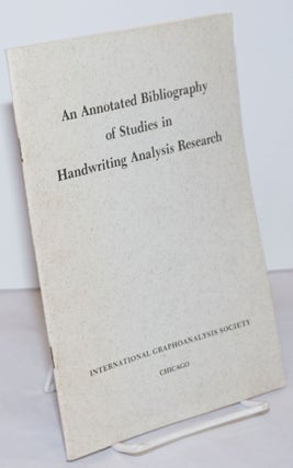 Cat.No: 253804 An Annotated Bibliography of Studies in Handwriting Analysis Research....