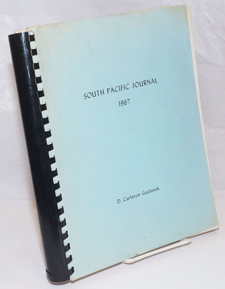 Cat.No: 253805 South Pacific Journal 1967 [cover title] / South Pacific Expedition To the New Hebrides and to the Fore, Kukukuku and Genatei Peoples of New Guinea January 26, 1967 to May 12, 1967. D. Carleton Gajdusek.