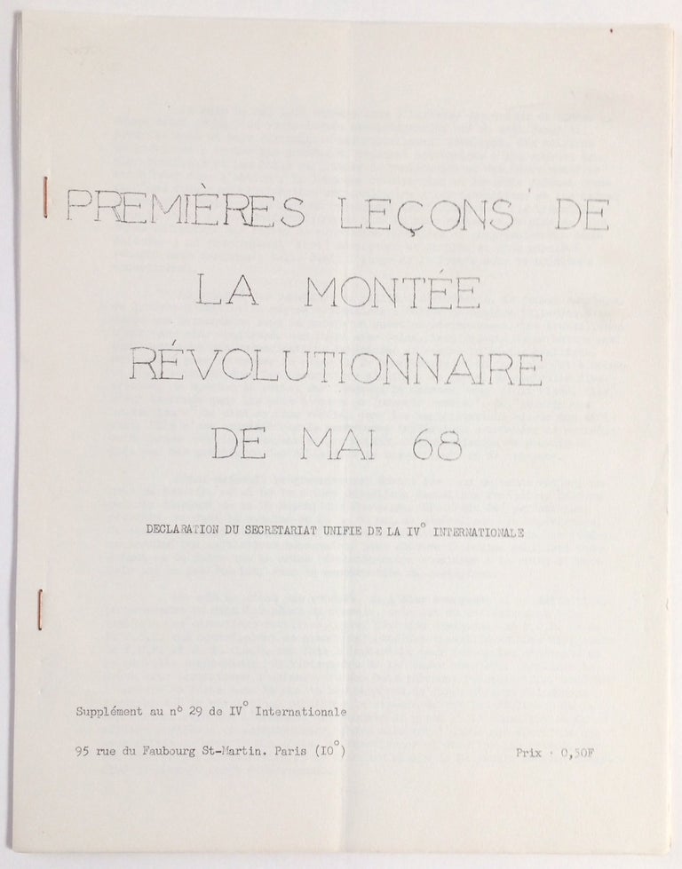 Cat.No: 253824 Premières leçons de la montée révolutionnaire de mai 68 Declaration du Secrétariat unifié de la IVe Internationale