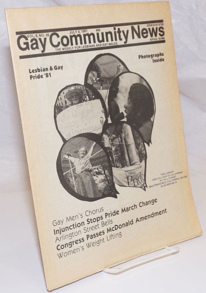 Cat.No: 253841 GCN: Gay Community News; the weekly for lesbians and gay males; vol. 8, #49, July 4, 1981; Lesbian & Gay Pride '81. Amy Hoffman, David Morris, Cindy Patton, Larry Goldsmith Christine Guilfoy.