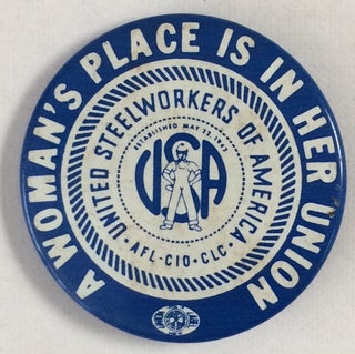 Cat.No: 253938 A Woman's Place is in Her Union [pinback button