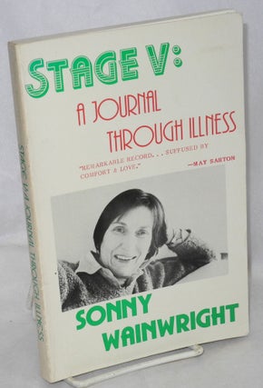 Cat.No: 25395 Stage V: a journal through illness. Sonny Wainwright