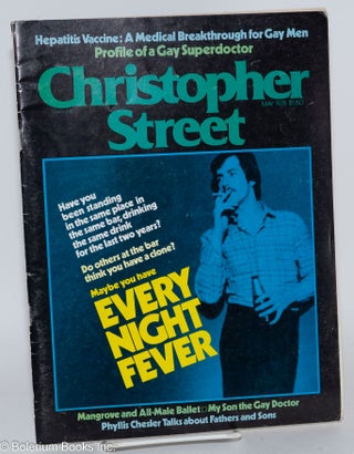 Cat.No: 253962 Christopher Street: vol. 2, #11, May 1978; Every Night Fever. Charles L....