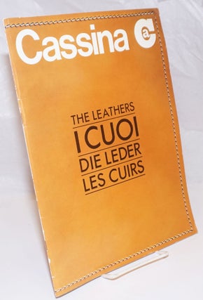 Cat.No: 254031 The Leathers / I C U O I / Die Leder / Les Cuirs. 2a edizione. Cassina