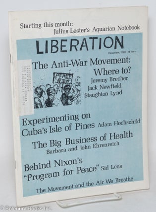 Cat.No: 254062 Liberation: Vol. 14, no. 9, December 1969. Dave Dellinger, Staughton Lynd,...