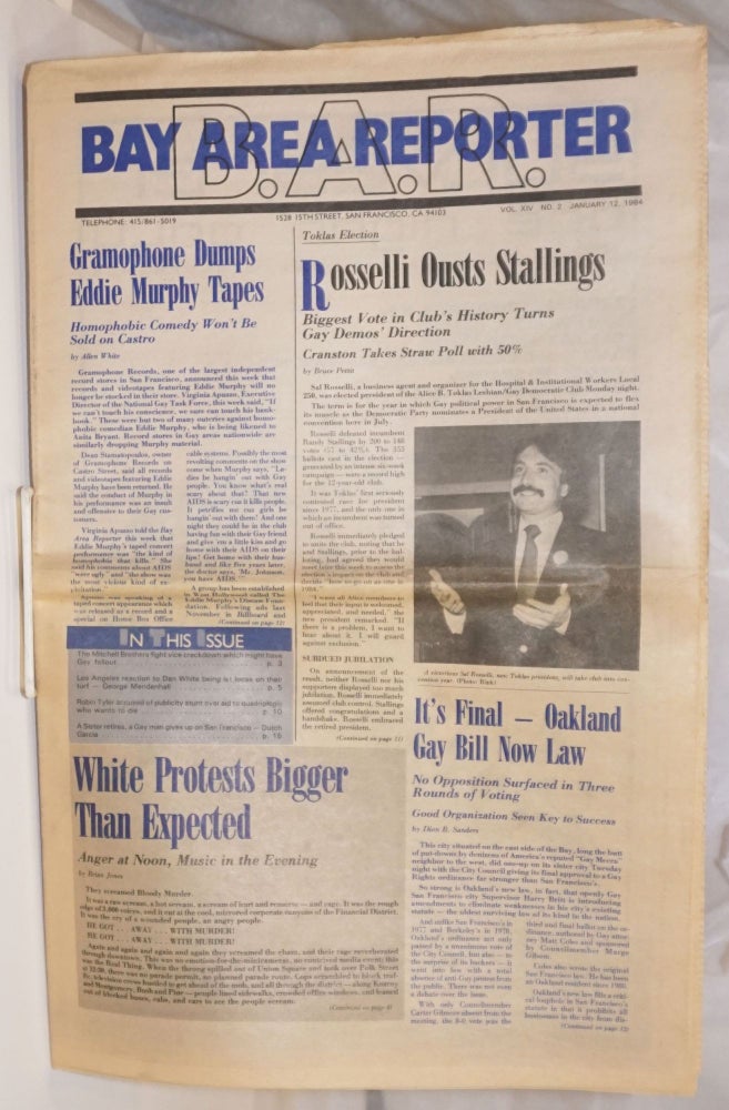 Cat.No: 254063 B.A.R.: Bay Area Reporter; vol. 14, #2, January 12, 1984; Dan White Protests Bigger Than Expected. Paul F. Lorch, Dion B. Sanders Brian Jones, Allen White, Bruce Pettit.