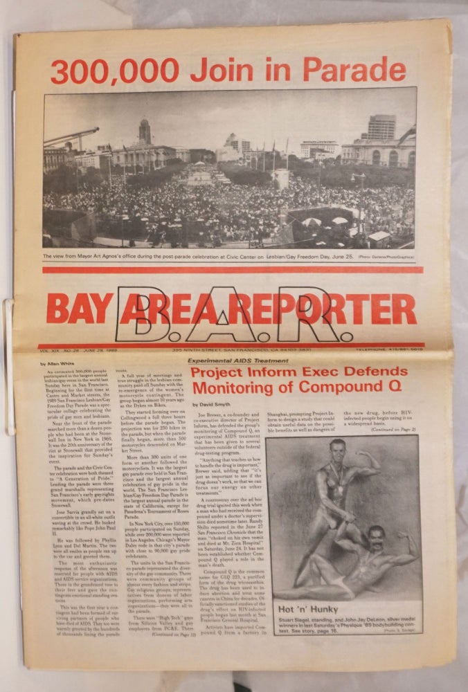 Cat.No: 254068 B. A. R. Bay Area Reporter: vol. 19, #26, June 29, 1989: 300,000 Join in Parade. Bob Ross, Brett Averill publisher, Allen White David Smyth, John E. Teamer.