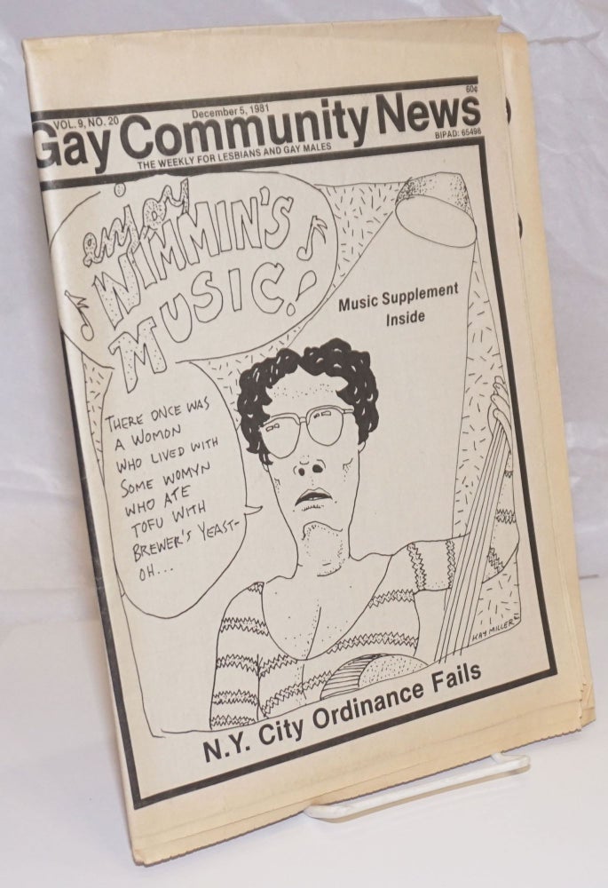 Cat.No: 254077 GCN: Gay Community News; the weekly for lesbians and gay males; vol. 9, #20, December 5, 1981; Enjoy Wimmin's Music; supplement. Amy Hoffman, David Morris, Cindy Patton, Philip Shephardie Scott Brookie, Michael Bronski, Jil Clark.