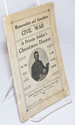 Cat.No: 254089 Memorandum and Anecdotes of the Civil War / A Private Soldier's Christmas...