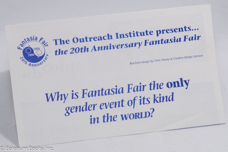 Cat.No: 254282 The Outreach Institute presents...the 20th Anniversary Fantasia Fair [brochure]