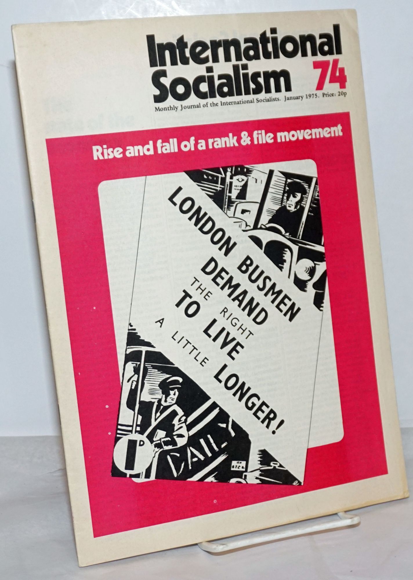 International Socialism: No. 74, January 1975; Monthly Journal of the ...