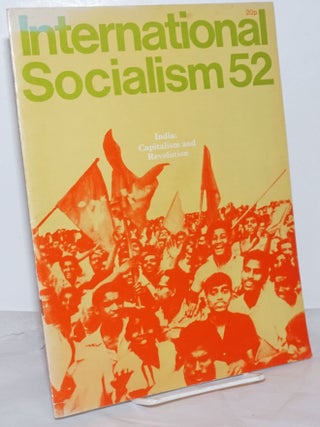 Cat.No: 254360 International Socialism: No. 52, July-September 1972; Monthly Journal of...