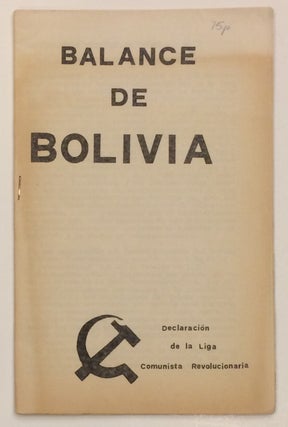 Cat.No: 254379 Balance de Bolivia: declaracion de la Liga Comunista Revolucionaria