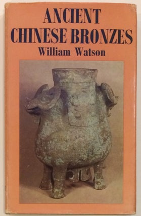 Cat.No: 254383 Ancient Chinese bronzes. William Watson