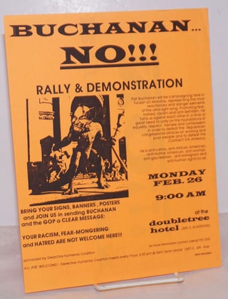 Cat.No: 254426 Buchanan No! rally & demonstration [handbill] Monday, Feb. 26, 9:00am at...
