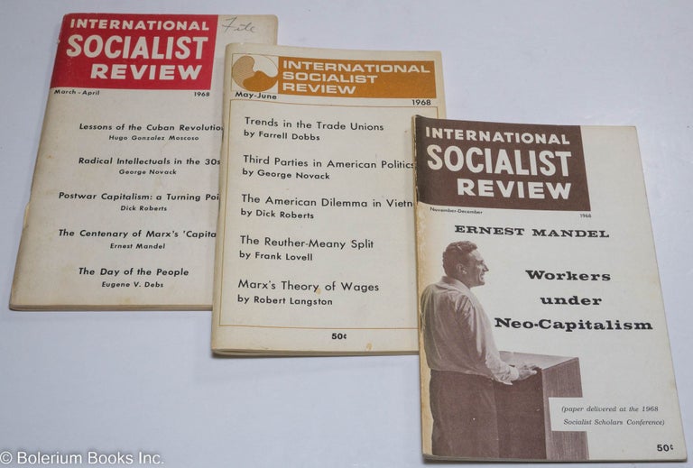 Cat.No: 254430 International Socialist Review. March-April, May-June, November-December Vol. 29. Nos. , 2, 3, 6 -- whole numbers 185, 186, 189