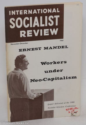 Cat.No: 254435 International Socialist Review. November-December, 1968 Vol. 29., No. 6 -...